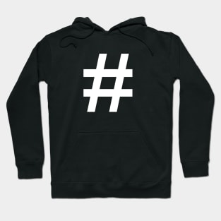 Hashtag - Pound Sign Social Media Design Hoodie